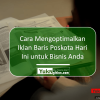 Cara Mengoptimalkan Iklan Baris Poskota Hari Ini untuk Bisnis Anda
