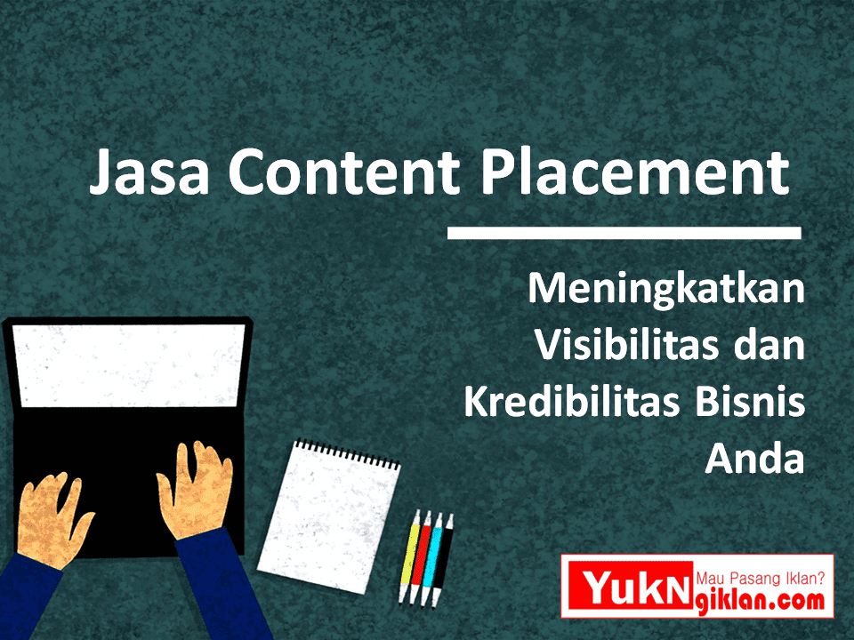 jasa content placement high traffic, jasa content creator, jasa content writing, jasa content writer, jasa konten, jasa pembuatan konten, Jasa Content Placement