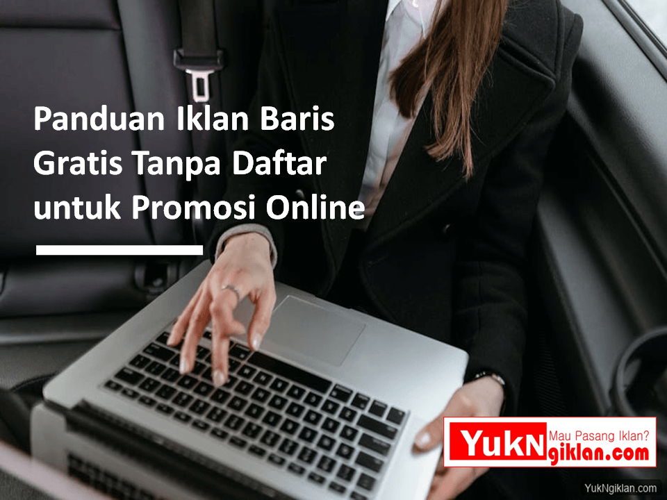 Panduan Iklan Baris Gratis Tanpa Daftar untuk Promosi Online