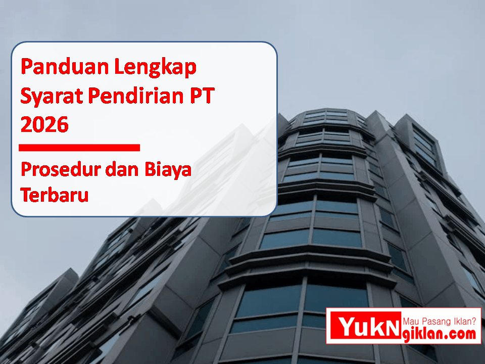 Panduan Lengkap Syarat Pendirian PT 2026