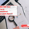 Analisis ROI Iklan Online vs Konvensional: Mana Lebih Efektif?