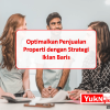 Optimalkan Penjualan Properti dengan Strategi Iklan Baris